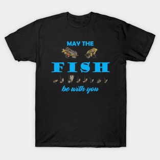 May The Fish Be With You T-Shirt